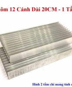 Nhôm Tản Nhiệt 12 Cánh Loại Dài 20CM Dày (1 Tấm)
